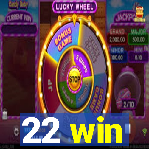 22 win